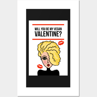 Will You Be My Vegan Valentine? Posters and Art